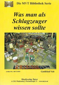 Was man als Schlagzeuger wissen sollte. Aus der Praxis – für die Praxis